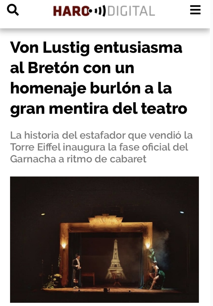 «VON LUSTIG ENTUSIASMA AL BRETÓN CON UN HOMENAJE BURLÓN A LA GRAN MENTIRA DEL TEATRO» HARO&nbsp;DIGITAL