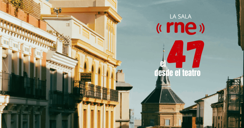 LO DEL 47. LA SALA&nbsp;RNE